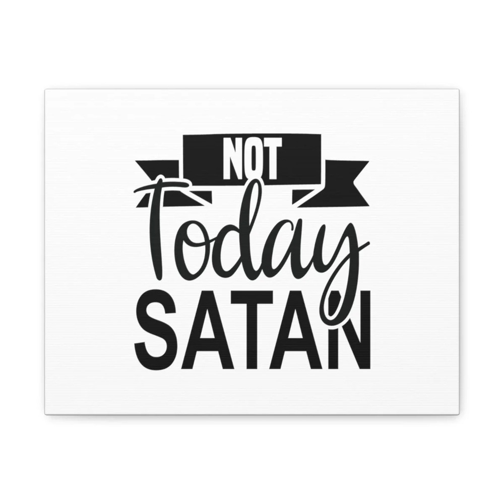 Scripture Walls Not Today Satan Matthew 4:1 Ribbon Christian Wall Art Bible